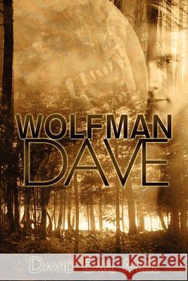 Wolfman Dave David Earl Mize 9781434988911 Dorrance Publishing Co. - książka