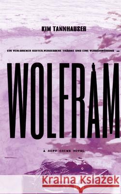 Wolfram Kim Tannhauser 9783769319873 Bod - Books on Demand - książka