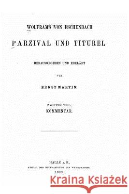 Wolfram's von Eschenbach Parzival und Titurel Eschenbach, Wolfram Von 9781535264594 Createspace Independent Publishing Platform - książka