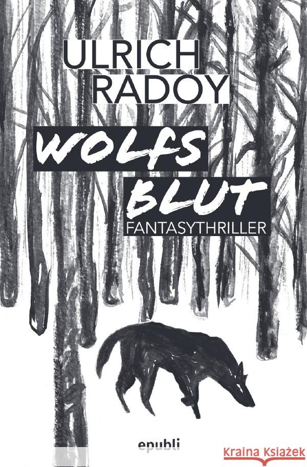 Wolfs Blut Radoy, Ulrich 9783757500252 epubli - książka