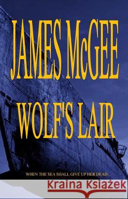 Wolf's Lair James McGee 9781500153182 Createspace - książka