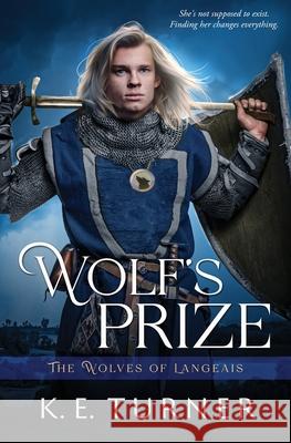 Wolf's Prize K. E. Turner 9781802507751 Totally Bound Publishing - książka