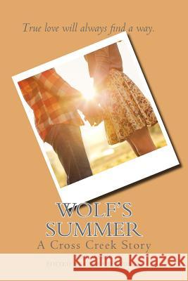 Wolf's Summer: A Cross Creek Story Kat Marie Ciera Davidson 9781532845864 Createspace Independent Publishing Platform - książka