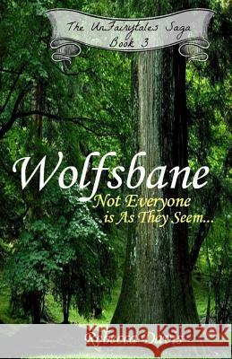Wolfsbane: Not Everyone is As They Seem... Davis, Rebecca 9781517148676 Createspace - książka