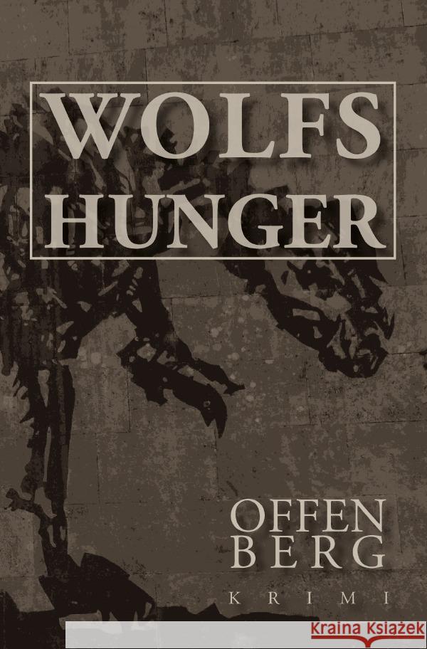 Wolfshunger Offenberg, Klaus 9783819727269 epubli - książka