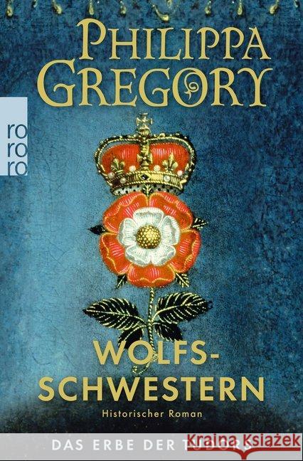 Wolfsschwestern : Historischer Roman. Deutsche Erstausgabe Gregory, Philippa 9783499291159 Rowohlt TB. - książka