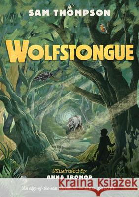 Wolfstongue Sam Thompson Anna Tromop 9781915071002 Little Island Books - książka