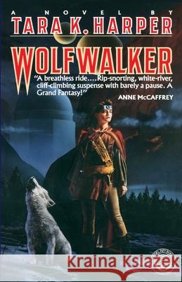 Wolfwalker Tara K. Harper 9780345482334 Del Rey Books - książka