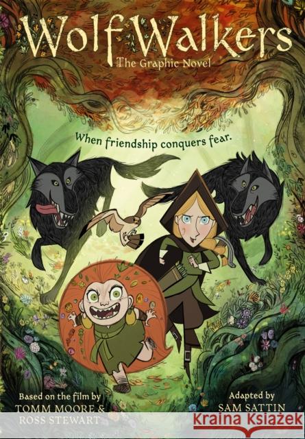 Wolfwalkers: The Graphic Novel Tomm Moore & Ross Stewart 9780316429535 Little, Brown Books for Young Readers - książka