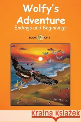 Wolfy's Adventure: Endings and Beginnings Gisela Bengfort 9781964452104 Gisela Bengfort - książka