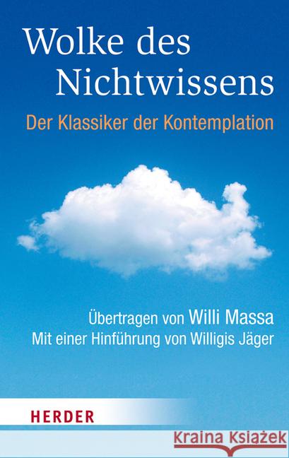 Wolke Des Nichtwissens: Der Klassiker Der Kontemplation Massa, Willi 9783451068997 Herder, Freiburg - książka