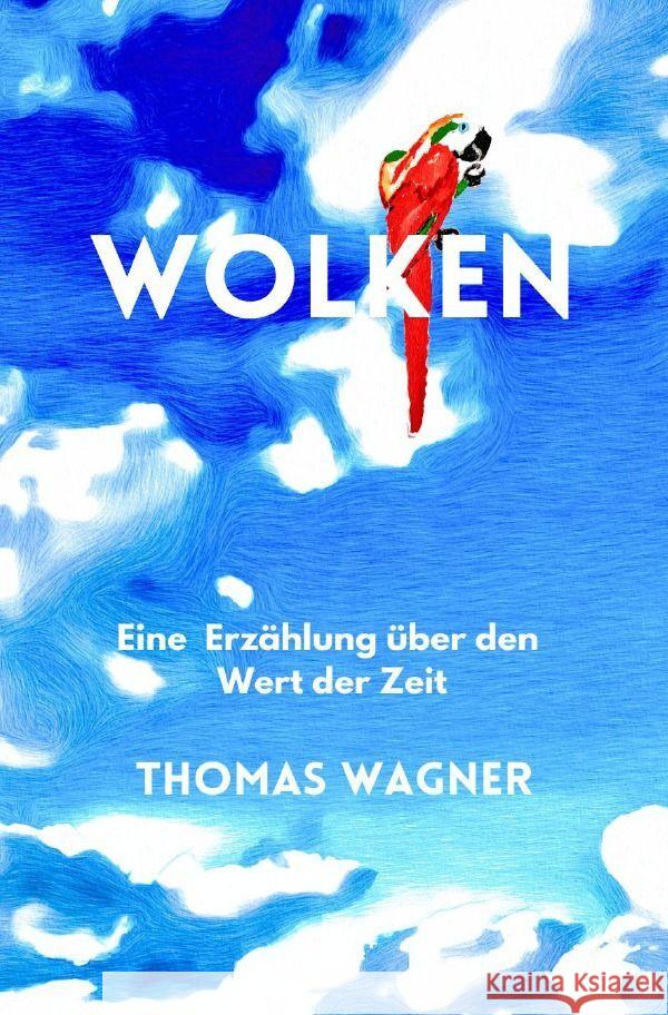 Wolken Wagner, Thomas 9783757579364 epubli - książka