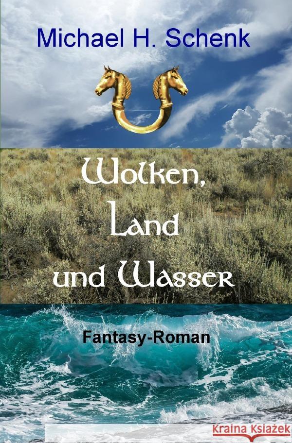 Wolken, Land und Wasser Schenk, Michael H. 9783754107225 epubli - książka