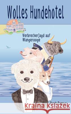 Wolles Hundehotel: Verbrecherjagd auf Wangerooge Rasmus, Ronda 9783743191167 Books on Demand - książka