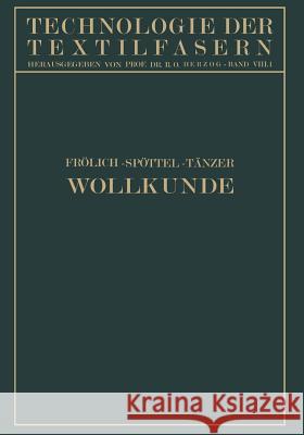 Wollkunde: Bildung Und Eigenschaften Der Wolle Frölich, Gustav 9783642986611 Springer - książka
