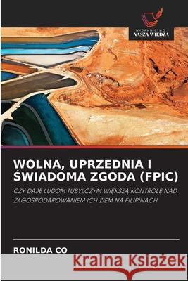 Wolna, Uprzednia I Świadoma Zgoda (Fpic) Ronilda Co 9786203557381 Wydawnictwo Nasza Wiedza - książka