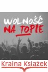Wolność na Topie 2CD  5906409904015 MTJ