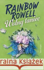 Wolny taniec Rainbow Rowell 9788368471595 Świat Książki - książka