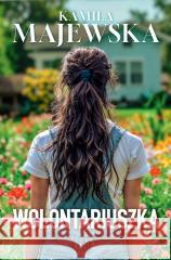 Wolontariuszka Kamila Majewska 9788383575612 Filia - książka