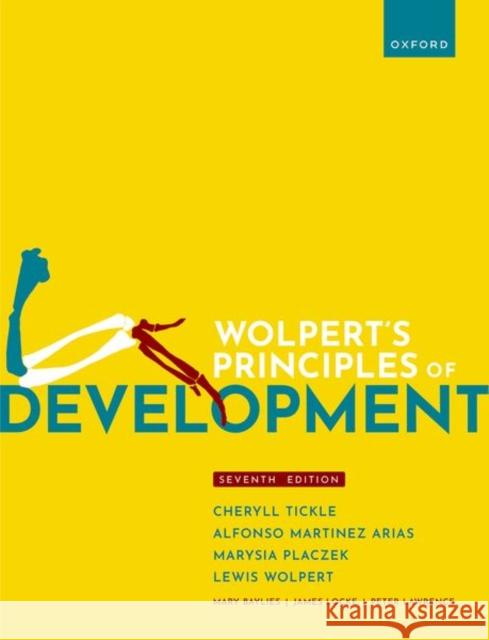 Wolpert's Principles of Development Lewis (Late Emeritus Professor of Biology, Late Emeritus Professor of Biology, University College London) Wolpert 9780192896612 Oxford University Press - książka
