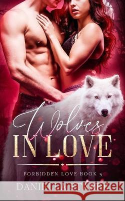 Wolves in Love Daniella Starre 9798709754034 Independently Published - książka
