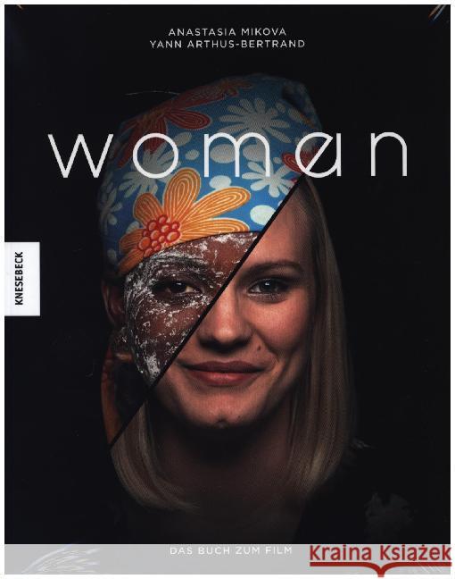Woman : Was wir erleben, träumen, hoffen Arthus-Bertrand, Yann; Mikova, Anastasia 9783957283115 Knesebeck - książka