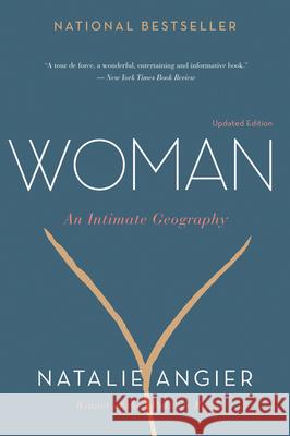 Woman: An Intimate Geography Natalie Angier 9780544228108 Mariner Books - książka