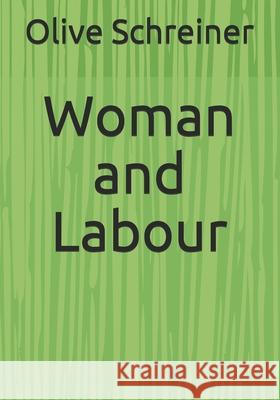 Woman and Labour Olive Schreiner 9783959403153 Reprint Publishing - książka