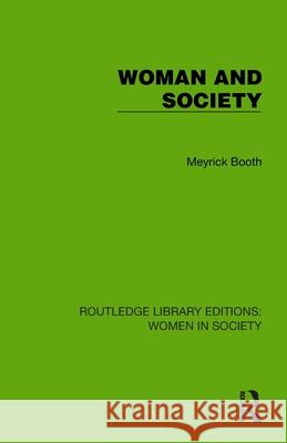 Woman and Society Meyrick Booth 9781032871721 Routledge - książka