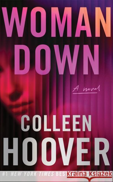 Woman Down: A Novel Colleen Hoover 9781542025614 Montlake - książka