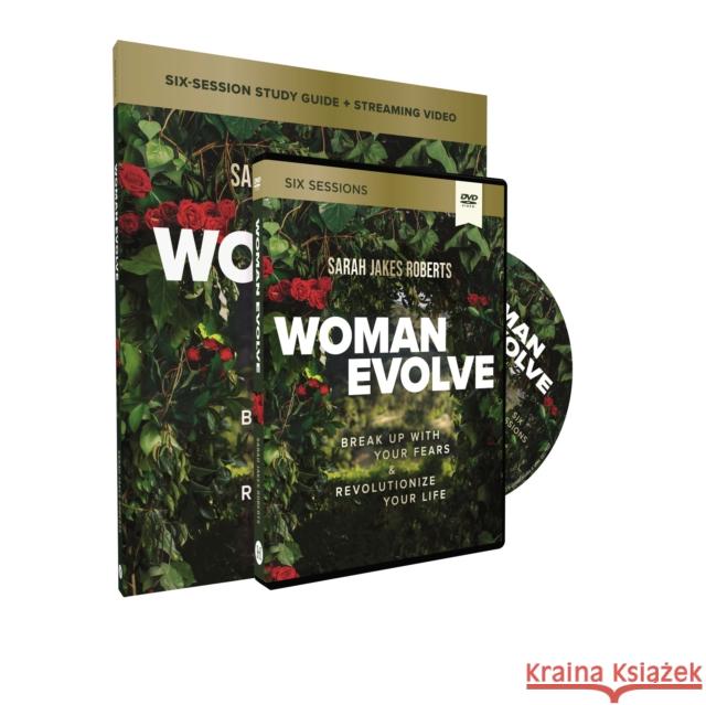 Woman Evolve Study Guide with DVD: Break Up with Your Fears and   Revolutionize Your Life Sarah Jakes Roberts 9780310154853 HarperChristian Resources - książka