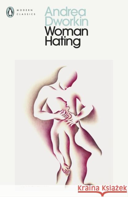 Woman Hating Andrea Dworkin 9780241735954 Penguin Books Ltd - książka