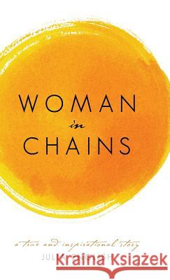 Woman in Chains Julia English 9781452516318 Balboa Press - książka