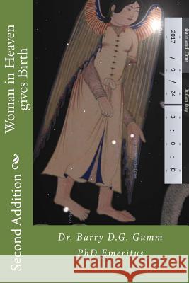 Woman in Heaven gives Birth - Second Addition Gumm Phd, Barry D. G. 9781545372708 Createspace Independent Publishing Platform - książka