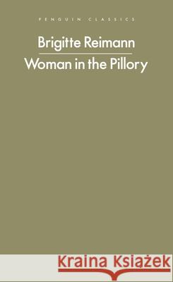 Woman in the Pillory Brigitte Reimann 9780241718971 Penguin Books Ltd - książka