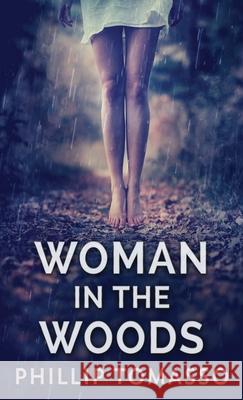 Woman in the Woods Phillip Tomasso 9784867508763 Next Chapter - książka
