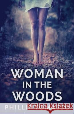 Woman in the Woods Phillip Tomasso 9784867508770 Next Chapter - książka