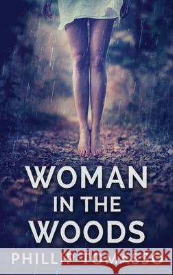 Woman in the Woods Phillip Tomasso 9784867508794 Next Chapter - książka