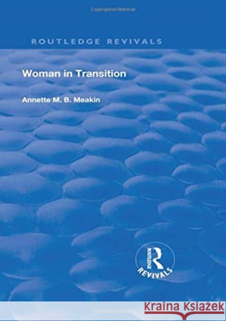 Woman in Transition Meakin, Annette M. B. 9780367260057 TAYLOR & FRANCIS - książka