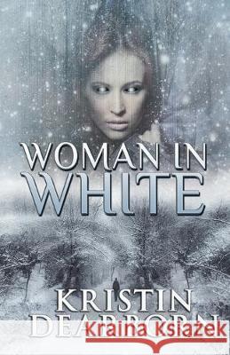 Woman in White Kristin Dearborn 9781950565337 Macabre Ink - książka