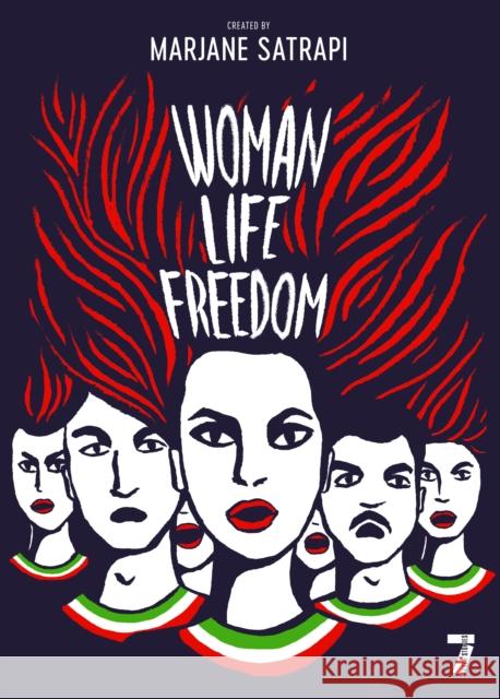 Woman, Life, Freedom Marjane Satrapi 9781911710103 Seven Stories Press UK - książka