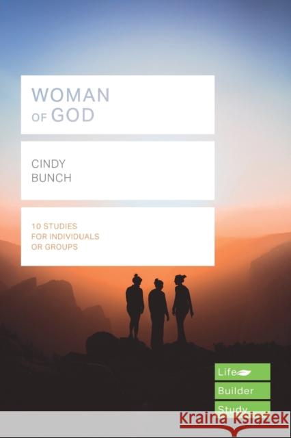 Woman of God (Lifebuilder Study Guides) Cindy Bunch 9781783598632 Inter-Varsity Press - książka