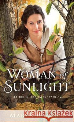 Woman of Sunlight Mary Connealy 9781432875978 Thorndike Press Large Print - książka