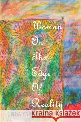 Woman on the Edge of Reality Linda Parkinson-Hardman 9780955690631 Crystal Clear Books - książka