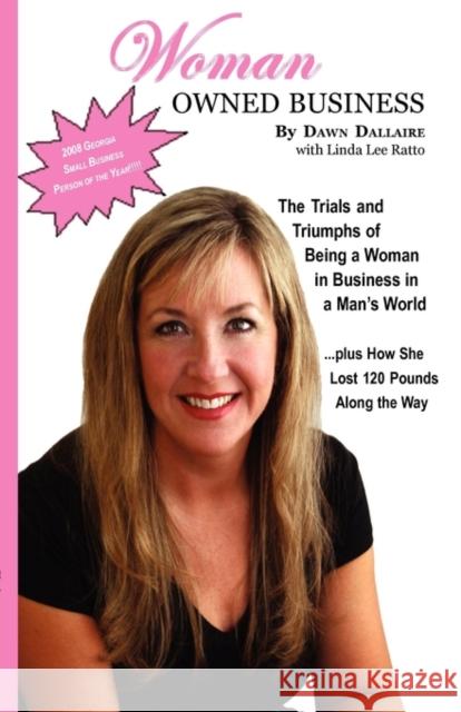 Woman Owned Business Dawn Dallaire Edm Linda Lee Ratto 9781932496642 Power Press - książka