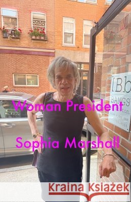 Woman President Sophia Marshall 9798300987787 Independently Published - książka
