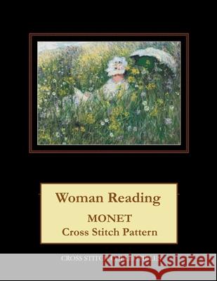 Woman Reading: Monet Cross Stitch Pattern Kathleen George Cross Stitch Collectibles  9798652298128 Independently Published - książka