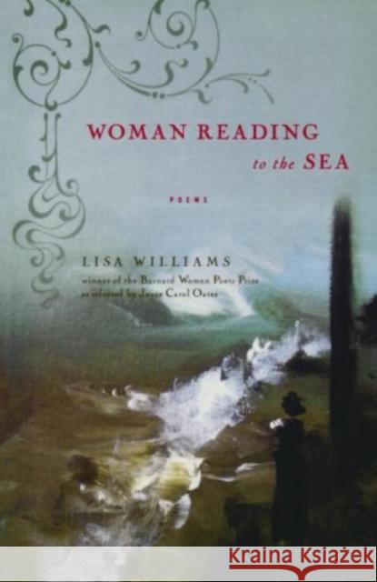 Woman Reading to the Sea Williams, Lisa 9780393337778 W. W. Norton & Company - książka