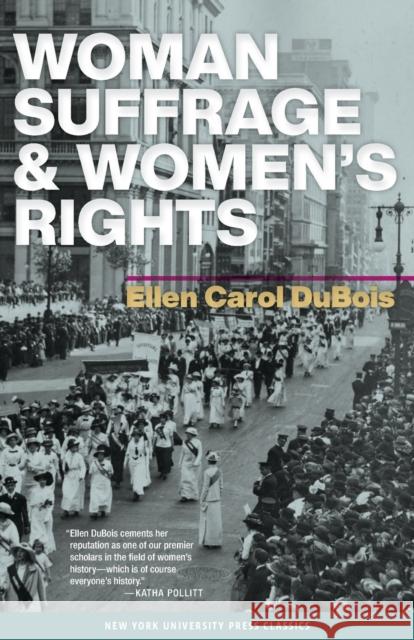 Woman Suffrage and Women's Rights Ellen Carol DuBois 9780814719015 New York University Press - książka