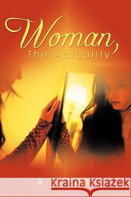Woman, The Actuality Pant, A. K. 9781450271769 iUniverse.com - książka
